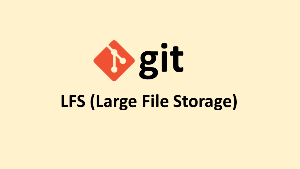 git LFS (Large File Storage)